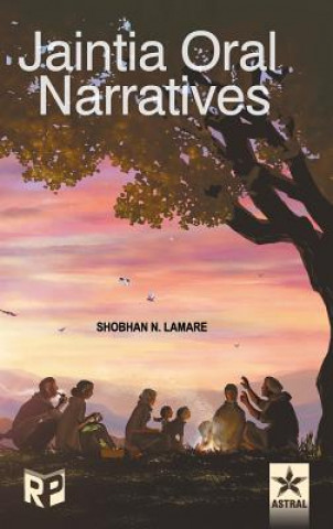 Kniha Jaintia Oral Narratives Shobhan N. Lamare