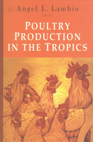 Carte Poultry Production in the Tropics Angel L. Lambio
