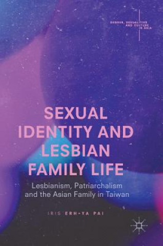 Kniha Sexual Identity and Lesbian Family Life Iris Pai