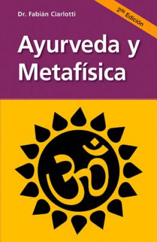 Knjiga SPA-AYURVEDA Y METAFISICA Fabian Ciarlotti