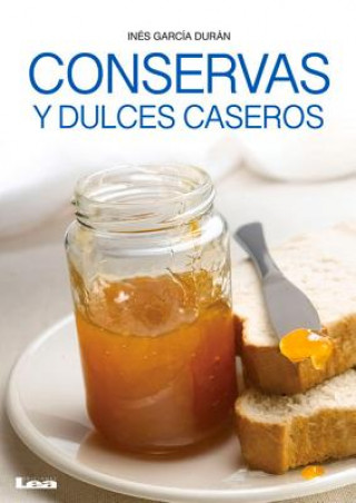 Kniha SPA-CONSERVAS Y DULCES DASEROS Ines Garcia Duran