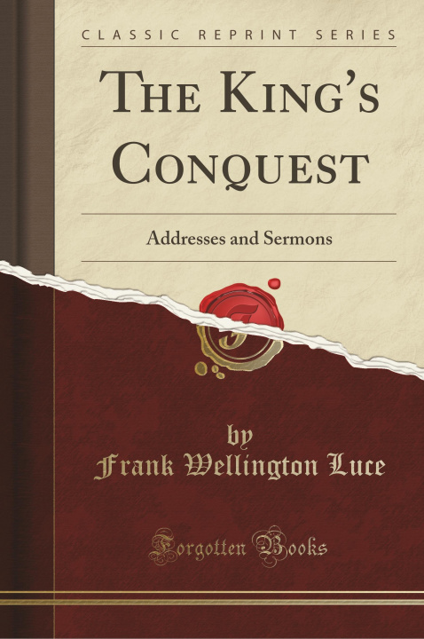 Livre The King's Conquest Frank Wellington Luce