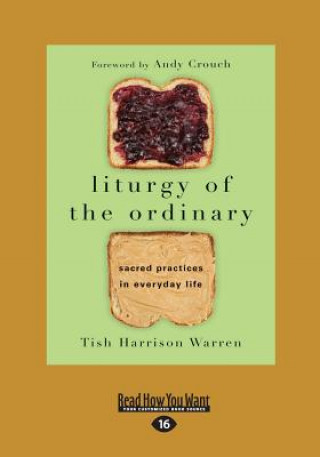 Carte LITURGY OF THE ORDINARY Tish Harrison Warren