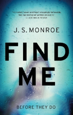 Kniha Find Me J. S. Monroe