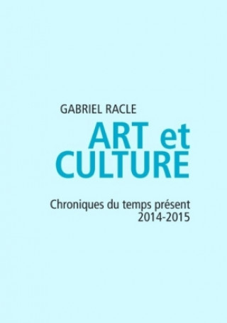 Kniha Art et Culture Gabriel Racle