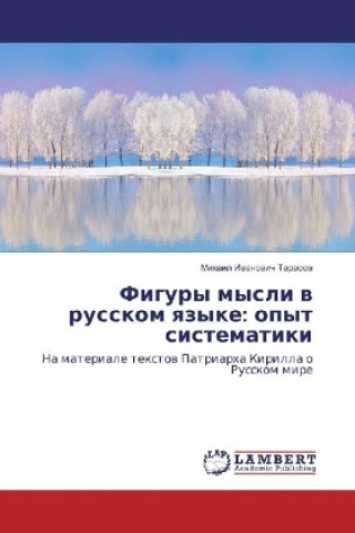 Könyv Figury mysli v russkom yazyke: opyt sistematiki Mihail Ivanovich Tarasov