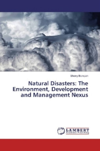 Buch Natural Disasters: The Environment, Development and Management Nexus Sherry Bempah