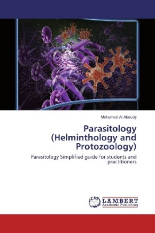 Könyv Parasitology (Helminthology and Protozoology) Mohamed Al-Aboudy