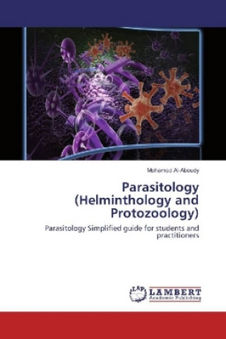 Книга Parasitology (Helminthology and Protozoology) Mohamed Al-Aboudy