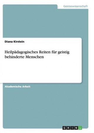 Könyv Heilpadagogisches Reiten fur geistig behinderte Menschen Diana Kirstein