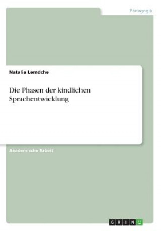 Könyv Phasen der kindlichen Sprachentwicklung Natalia Lemdche