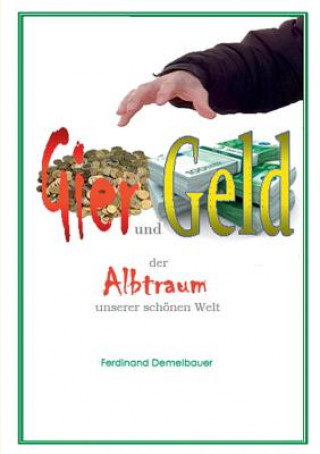 Buch Gier und Geld Ferdinand Demelbauer