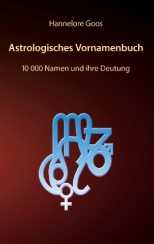 Książka Astrologisches Vornamenbuch Hannelore Goos