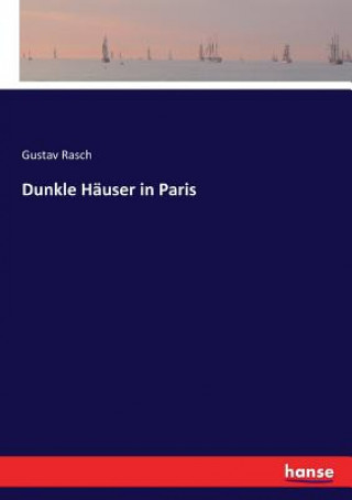 Carte Dunkle Hauser in Paris Gustav Rasch