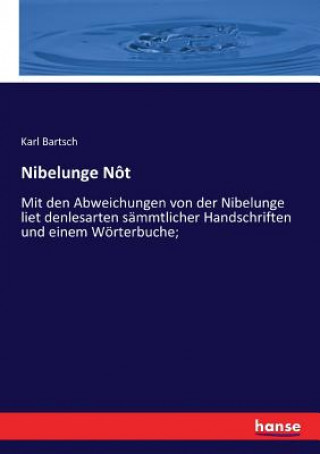 Livre Nibelunge Not Bartsch Karl Bartsch