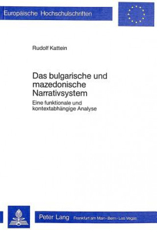 Książka Das bulgarische und mazedonische Narrativsystem Rudolf Kattein