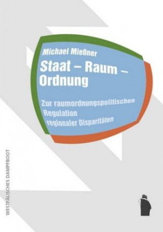 Kniha Staat - Raum - Ordnung Michael Mießner