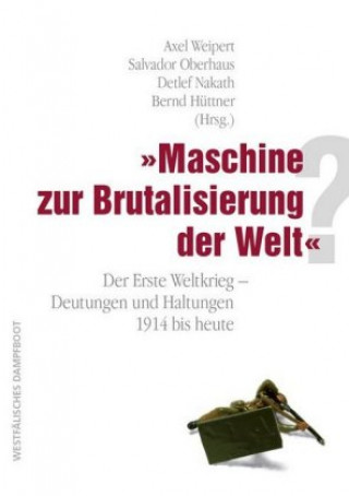 Kniha "Maschine zur Brutalisierung der Welt"? Axel Weipert