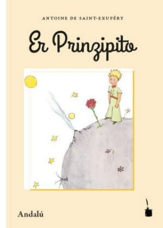 Könyv Der Kleine Prinz. Er Prinzipito - Andalú Antoine de Saint-Exupéry