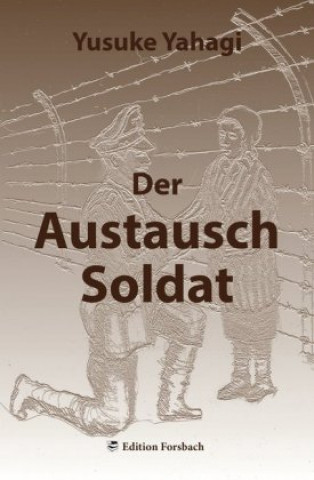 Buch Der Austauschsoldat Yusuke Yahagi