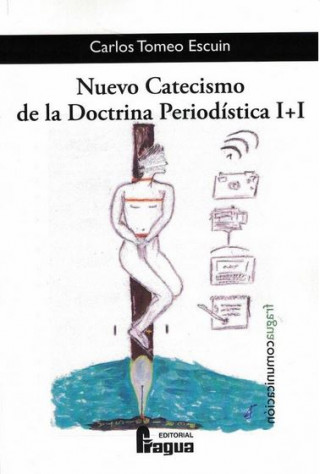 Kniha Nuevo Catecismo de la Doctrina Periodística I+I 