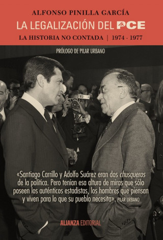 Kniha La legalización del PCE : la historia no contada, 1974-1977 ALFONSO PINILLA GARCIA
