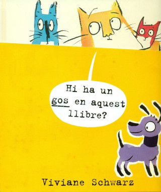 Kniha Hi ha un gos en aquest llibre? VIVIANE SCHWARZ