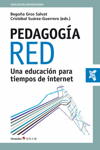 Kniha Pedagogía red: Jna educación para tiempos de Internet BEGOÑA GROS SALVAT