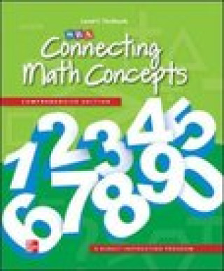 Kniha Connecting Math Concepts Level C, Student Textbook McGraw-Hill Education