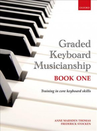 Kniha Graded Keyboard Musicianship Book 1 Anne Marsden Thomas