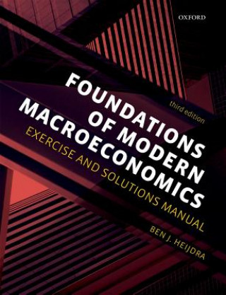 Könyv Foundations of Modern Macroeconomics Ben J. Heijdra