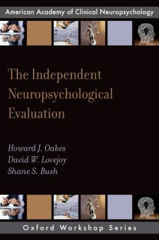 Knjiga Independent Neuropsychological Evaluation Oakes