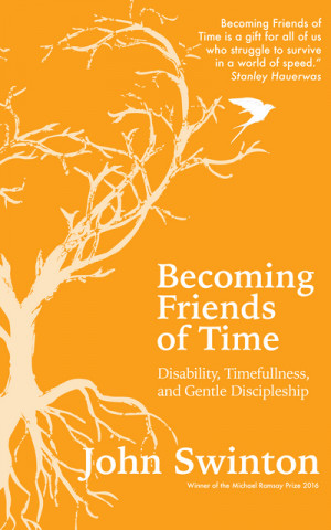 Kniha Becoming Friends of Time John Swinton