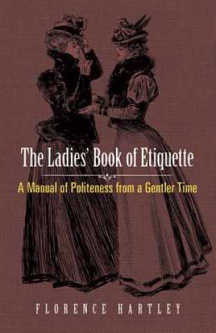 Book Ladies' Book of Etiquette Florence Hartley