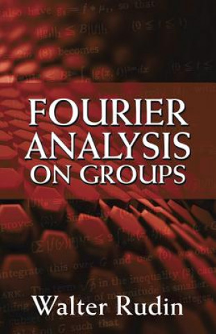 Könyv Fourier Analysis on Groups Walter Rudin