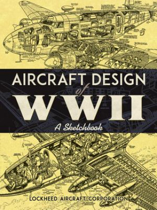 Kniha Aircraft Design of WWII Lockheed Aircraft Corporation