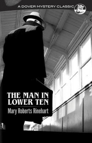 Книга Man in Lower Ten Mary Roberts Rinehart