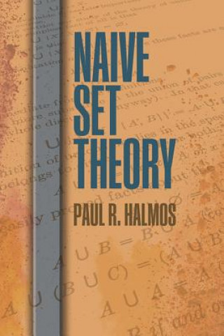 Könyv Naive Set Theory Paul R. Halmos