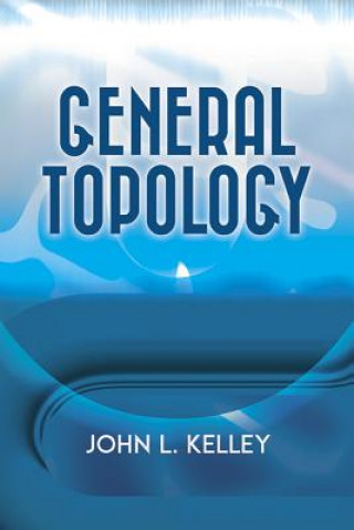 Könyv General Topology John L. Kelley