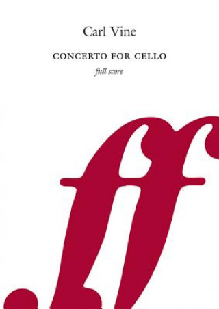 Книга Concerto for Cello (Full Score) Carl Vine