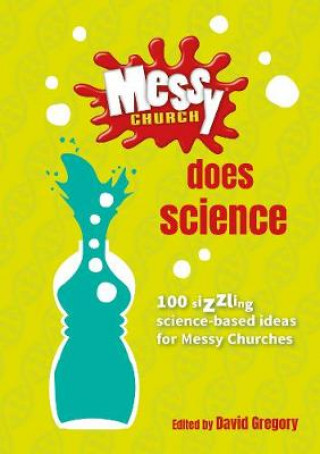 Book Messy Church Does Science David Gregory