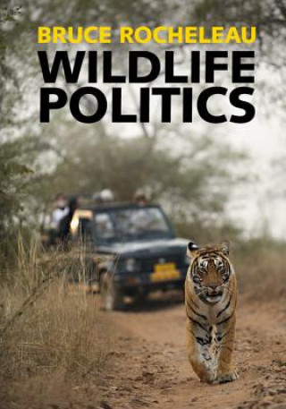 Książka Wildlife Politics ROCHELEAU  BRUCE