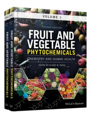 Carte Fruit and Vegetable Phytochemicals - Chemistry and Human Health, 2nd Edition Elhadi M. Yahia