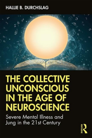 Carte Collective Unconscious in the Age of Neuroscience DURCHSLAG
