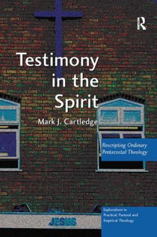 Książka Testimony in the Spirit Mark J. Cartledge