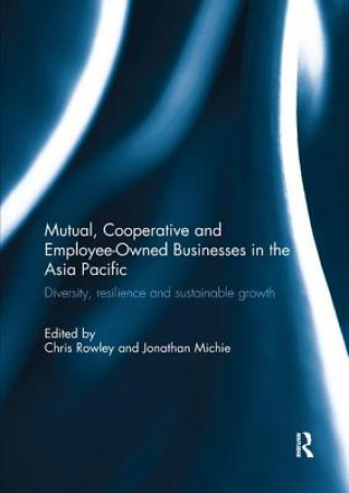 Kniha Mutual, Cooperative and Employee-Owned Businesses in the Asia Pacific 