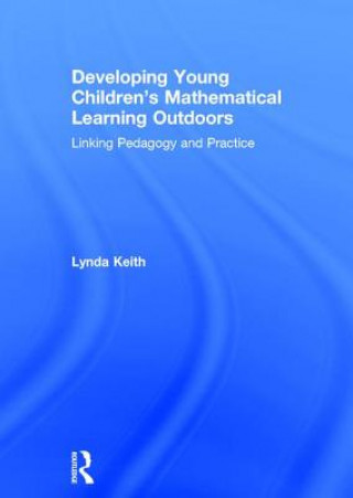 Książka Developing Young Children's Mathematical Learning Outdoors KEITH