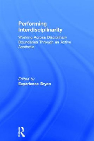 Buch Performing Interdisciplinarity Experience Bryon