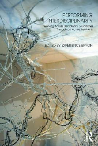 Livre Performing Interdisciplinarity Experience Bryon