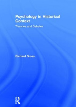 Kniha Psychology in Historical Context RICHARD D GROSS